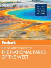 book Fodor's The Complete Guide to the National Parks of the West