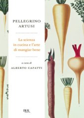 book La scienza in cucina e l'arte di mangiare bene