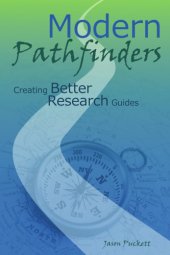 book Modern pathfinders: creating better research guides