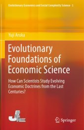 book Evolutionary Foundations of Economic Science: How Can Scientists Study Evolving Economic Doctrines from the Last Centuries?