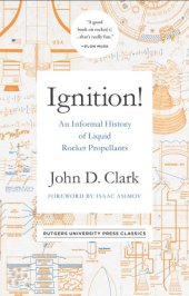 book Ignition! An informal history of liquid rocket propellants