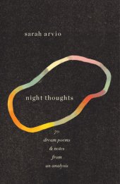 book Night thoughts: 70 dream poems & notes from an analysis