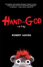 book Hand to God: a play