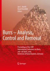 book Burrs - Analysis, Control and Removal: Proceedings of the CIRP International Conference on Burrs, 2nd-3rd April, 2009, University of Kaiserslautern, Germany