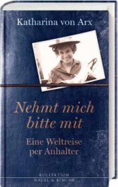 book Nehmt mich bitte mit eine Weltreise per Anhalter