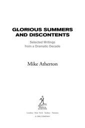 book Glorious summers and discontents: looking back on the ups and downs from a dramatic decade