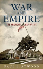 book War and empire: the American way of life