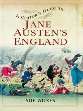 book A Visitor's Guide to Jane Austen's England