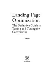 book Landing page optimization: the definitive guide to testing and optimizing for conversions