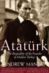 book Ataturk: The Biography of the founder of Modern Turkey