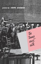 book The tennis court oath: poems