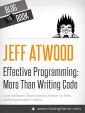 book Effective Programming: More Than Writing Code