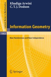 book Information Geometry: Near Randomness and Near Independence