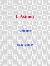 book I. Asimov: a memoir