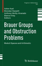 book Brauer Groups and Obstruction Problems Moduli Spaces and Arithmetic