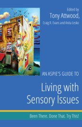 book An Aspie's Guide to Living with Sensory Issues