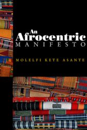 book An Afrocentric Manifesto Toward an African Renaissance