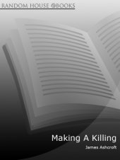 book Making A Killing: the Explosive Story of a Hired Gun in Iraq