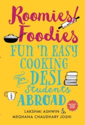 book Roomies/Foodies: Fun 'n Easy Cooking For Desi Students Abroad