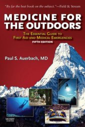 book Medicine for the Outdoors: the Essential Guide to Emergency Medical Procedures and First Aid