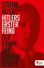 book Hitlers erster Feind: der Kampf des Konrad Heiden