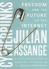 book Cypherpunks: Freedom and the Future of the Internet