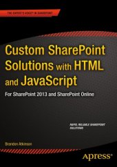 book Custom SharePoint solutions with HTML and JavaScript for SharePoint 2013 and SharePoint Online: rapid, reliable SharePoint solutions