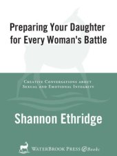 book Preparing Your Daughter for Every Woman's Battle