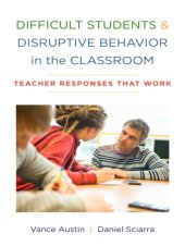 book Difficult students & disruptive behavior in the classroom: teacher responses that work