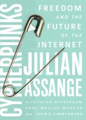 book Cypherpunks: Freedom and the Future of the Internet