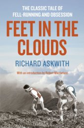 book Feet in the clouds: a tale of fell-running and obsession