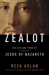 book Zealot: The Life and Times of Jesus of Nazareth