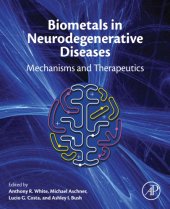 book Biometals in neurodegenerative diseases: mechanisms and therapeutics