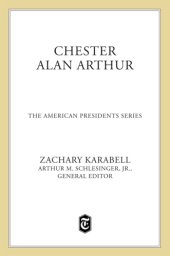 book Chester Alan Arthur: the American Presidents