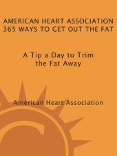 book American Heart Association 365 Ways to Get Out the Fat