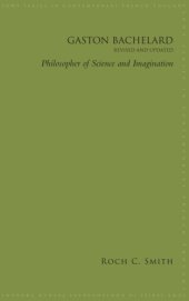 book Gaston Bachelard: philosopher of science and imagination