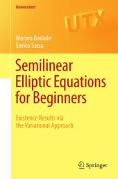 book Semilinear Elliptic Equations for Beginners Existence Results via the Variational Approach