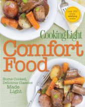 book Cooking light comfort food: home-cooked, delicious classics, made light