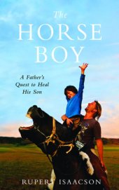 book The horse boy: a father's quest to heal his son