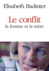 book Le conflit: la femme et la mère