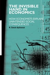 book The invisible hand in economics: how economists explain unintended social consequences