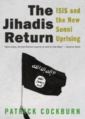 book The Jihadis return: ISIS and the new Sunni uprising