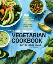 book The Runner's World vegetarian cookbook: 150 delicious and nutritious meatless recipes to fuel your every step