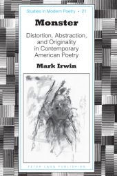 book Monster: distortion, abstraction, and originality in contemporary American poetry