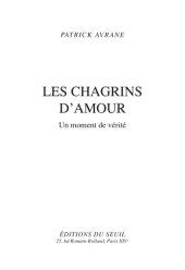 book Les chagrins d'amour un moment de vérité