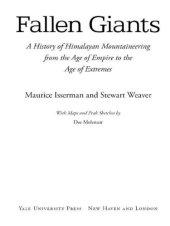 book Fallen Giants: A History of Himalayan Mountaineering from the Age of Empire to the Age of Extremes