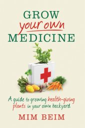 book Grow Your Own Medicine