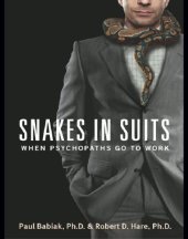 book Snakes in suits: when psychopaths go to work