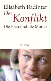 book Der Konflikt: Die Frau und Mutter