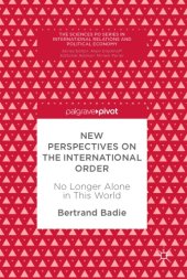 book New Perspectives on the International Order: No Longer Alone in This World